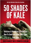 50 Shades Of Kale - Drew Ramsey, Jennifer Iserloh