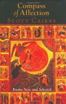 Compass of Affection: Poems New and Selected - Scott Cairns