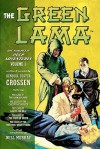 The Green Lama: The Complete Pulp Adventures Volume 1 - Kendell Foster Crossen, V. E. Pyles, Will Murray, Matthew Moring