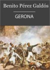 Gerona (Episodios Nacionales I - 06) - Benito Pérez Galdós