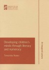 Developing Children's Minds Through Literacy and Numeracy (Professional Lecture) - Terezinha Nunes