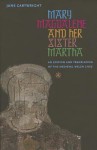 Mary Magdalene & Her Sister Martha: An Edition and Translation of the Medieval Welsh Lives - Jane Cartwright