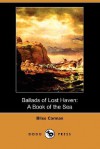 Ballads Of Lost Haven - A Book Of The Sea - Bliss Carman