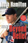 Beyond Belief: Finding the Strength to Come Back - Josh Hamilton, Josh Hamilton