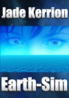 Earth-Sim - Jade Kerrion
