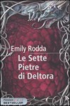 Le Sette Pietre di Deltora - Emily Rodda