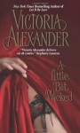 A Little Bit Wicked - Victoria Alexander