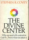 The Divine Center - Stephen R. Covey