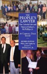 The People's Lawyer: The Colorful Life and Times of Julian L. McPhillips, JR. - Carroll Dale Short, Bill Bradley