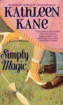 Simply Magic - Kathleen Kane