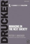 Managing in the Next Society - Peter F. Drucker