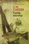 Costas Extranas / Stranger Shores (Spanish Edition) - J.M. Coetzee