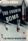 The Fourth Bomb - John Rhode