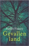 Gevallen land - Patrick Flanery, Auke Leistra