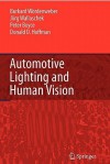 Automotive Lighting and Human Vision - Burkhard Wordenweber, Jorg Wallaschek, Peter Boyce