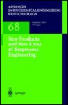 New Products and New Areas of Bioprocess Engineering: vol 68 (Advances in Biochemical Engineering/Biotechnology) - M. Berovic, B. Contreras, M. Dueser, N. Krieger