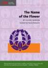 The Name of the Flower - Kuniko Mukoda