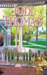 Welcome to Harmony - Jodi Thomas