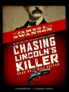 Chasing Lincoln's KIller - James L. Swanson