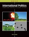 International Politics: Power and Purpose in Global Affairs, Brief Edition - Paul D'Anieri