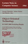 Object-Oriented Technology: ECOOP 2000 Workshop Reader: ECOOP 2000 Workshops, Panels, and Posters Sophia Antipolis and Cannes, France, June 12-16, 2000 Proceedings (Lecture Notes in Computer Science) - Jacques Malenfant, Sabine Moisan, Ana Moreira