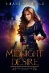 Midnight Desire (Ravens Hollow Coven, #1) - Shari Nichols