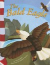 The Bald Eagle (American Symbols) - Norman Pearl