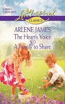 The Heart's Voice and A Family to Share: The Heart's VoiceA Family to Share - Arlene James