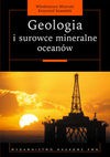 Geologia i surowce mineralne oceanów. - Włodzimierz Mizerski, Krzysztof Szamałek