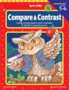 Compare and Contrast, Grades 5 - 6: Using Comparisons and Contrasts to Build Comprehension - Jennifer Rozines Roy