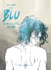 Il blu è un colore caldo (Varia) - Julie Maroh, F. Zicchiero