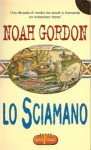 Lo sciamano - Noah Gordon, Maria Magrini