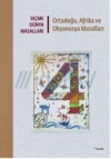 Seçme Dünya Masalları Ortadoğu, Afrika ve Okyanusya Masalları - Kolektif