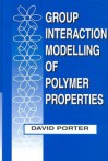 Group Interaction Modelling of Polymer Properties - David Porter
