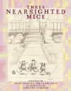 Three Nearsighted Mice - Diane Epstein