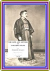 The Life and Letters of Lafcadio Hearn, Volume 2, by Elizabeth Bisland : (full image Illustrated) - Elizabeth Bisland