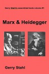 Marx and Heidegger - Gerry Stahl
