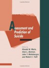 Assessment and Prediction of Suicide - Ronald W. Maris, Alan L. Berman, John T. Maltsberger, Robert I. Yufit