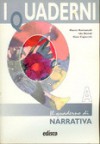 I Quaderni. A. Il quaderno di narrativa (I Quaderni, #1) - Marco Romanelli, Ida Biondi, Gaia Capecchi, Paola Ghigo