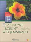 Egzotyczne rośliny w pojemnikach - Lenka Kresadlova, Vilim StanisLAV, Grabiński Tomasz