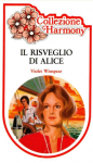 Il risveglio di Alice - Violet Winspear