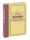 Life Is Wine Journal: An Album for Oenophiles - Graham Harding