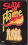 Slade In Flame - John Pidgeon