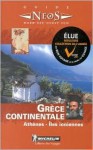 Michelin Neos Guide Grece Continentale (Michelin Neos Guides) - Michelin Travel Publications