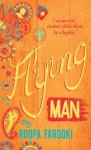 The Flying Man - Roopa Farooki