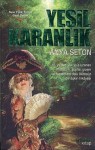 Yeşil Karanlık - Anya Seton