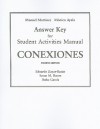 Conexiones Answer Key For Student Activities Manual: Comunicacion y Cultura - Eduardo Zayas-Bazán, Manuel Martinez, Susan M. Bacon, Dulce M. Garcia