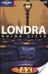 Lonely Planet Londra: Guida Citta - Tom Masters, Steven Fallon, Vesna Maric, Lonely Planet