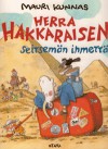 Herra Hakkaraisen seitsemän ihmettä - Mauri Kunnas