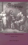 Models of Value: Eighteenth-Century Political Economy and the Novel - James Thompson